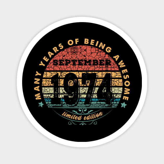 Born In September 1974 Vintage Shirt ,47th Years Old Shirts,Born In 1974,47 th Anniversary 1974 Gift, T-Shirt Magnet by kokowaza